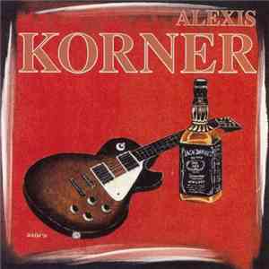 Alexis Korner - . . . Meets Jack Daniels
