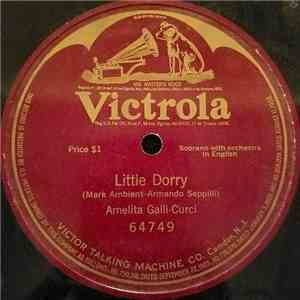 Amelita Galli-Curci - Little Dory