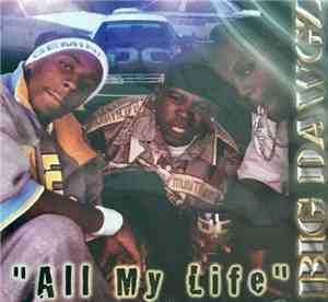 Big Dawgz - All My Life