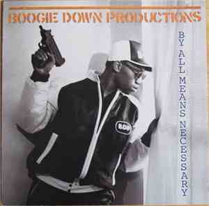 Boogie Down Productions - By All Means Necessary