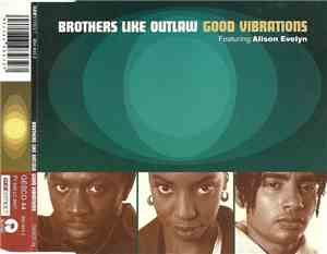 Brothers Like Outlaw Featuring Alison Evelyn - Good Vibrations