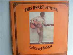 Carlton And The Shoes - This Heart Of Mine