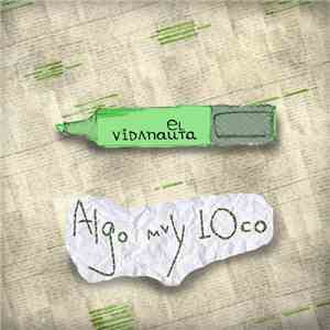 El Vidanauta - Algo Muy Loco