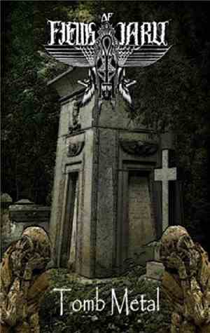 Fields Of Iaru - Tomb Metal