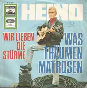 Heino - Wir Lieben Die Stürme / Was Träumen Matrosen