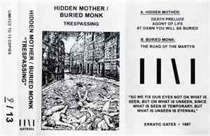 Hidden Mother / Buried Monk - Trespassing