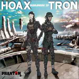 Hoax  & Tron  - Humanism EP