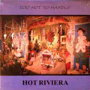 Hot Riviera - Too Hot To Handle