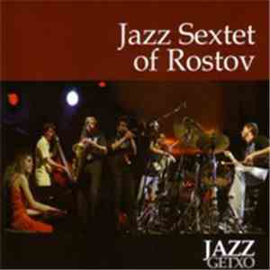 Jazz Sextet Of Rostov - XXVIII Festival Internacional De Jazz De Getxo: Eur ...