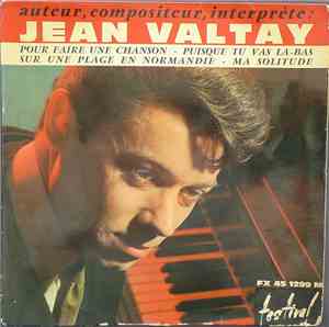 Jean Valtay - Pour Faire Une Chanson - Puisque Tu Vas La-Bas - Sur Une Plag ...