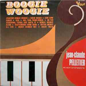 Jean-Claude Pelletier Et Son Orchestre - Boogie Woogie