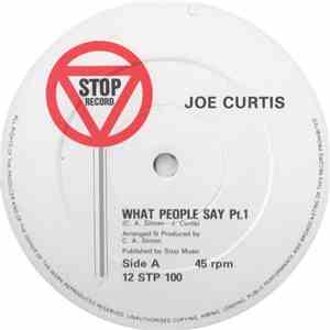 Joe Curtis  - What People Say