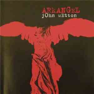 John Wetton - Arkangel