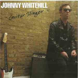 Johnny Whitehill - Guitar Slinger