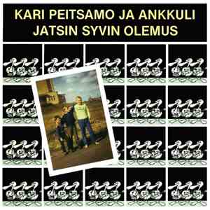 Kari Peitsamo & Ankkuli - Jatsin Syvin Olemus