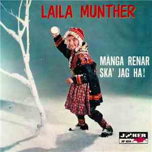 Laila Munther - Många Renar Ska' Jag Ha!