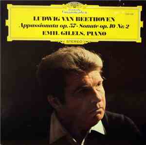 Ludwig van Beethoven - Emil Gilels - Appassionata Op. 57 · Sonate Op. 10 Nr ...