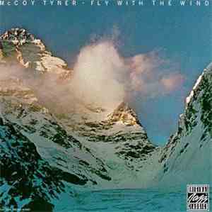 McCoy Tyner - Fly With The Wind