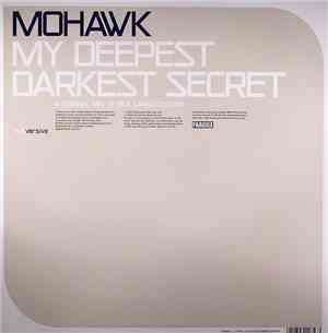 Mohawk - My Deepest Darkest Secret