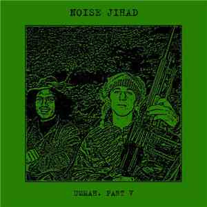 Noise Jihad - Ummah. Part V