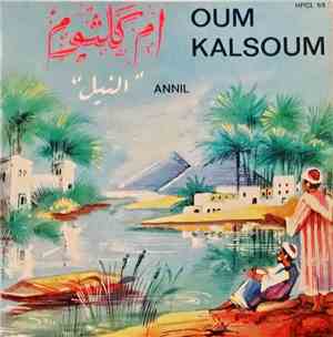 أم كلثوم = Oum Kalsoum - النيل = Annil
