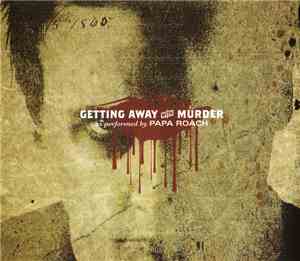 Papa Roach - Getting Away With Murder