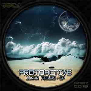 Protoactive - Lunar Fields EP