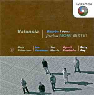 Ramón López Freedom Now Sextet - Valencia