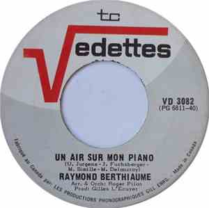 Raymond Berthiaume - Un Air Sur Mon Piano / Pour Les Amants