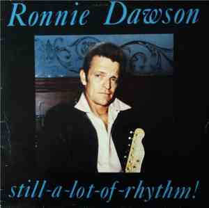Ronnie Dawson - Still-A-Lot-Of-Rhythm !