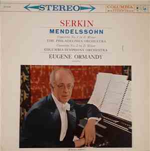 Serkin, The Philadelphia Orchestra, Columbia Symphony Orchestra, Eugene Orm ...