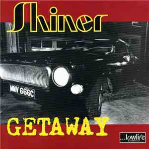 Shiner  - Getaway