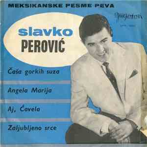 Slavko Perović - Čaša Gorkih Suza