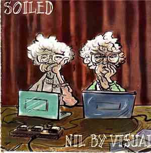 Soiled - Nil By Visual