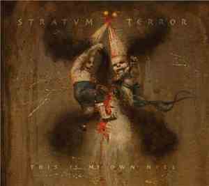 Stratvm Terror - This Is My Own Hell