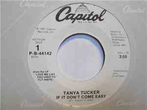 Tanya Tucker - If It Don't Come Easy