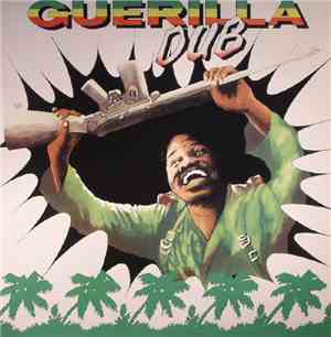 The Aggravators & The Revolutionaries - Guerilla Dub