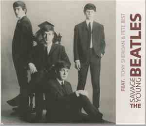 The Beatles Feat. Tony Sheridan And Pete Best - The Savage Young Beatles
