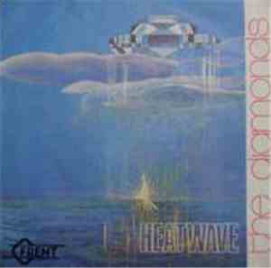 The Diamonds  - Heatwave / It's My Life