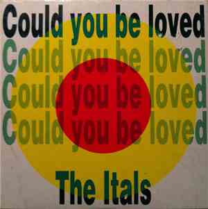 The Itals - Could You Be Loved