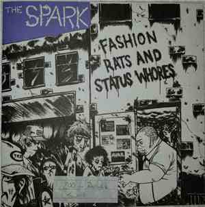 The Spark  - Fashion Rats And Status Whores
