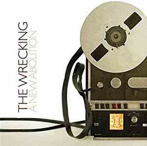 The Wrecking - A New Abolition