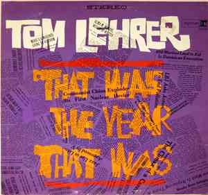 Tom Lehrer - That Was The Year That Was