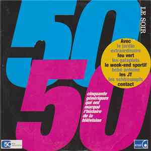 Various - 50 Génériques Pour 50 Ans De Télévision