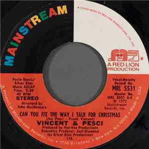 Vincent & Pesci - Can You Fix The Way I Talk For Christmas