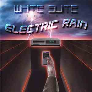 White Suite - Electric Rain