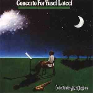 Yusef Lateef - Concerto For Yusef Lateef