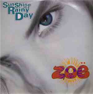 Zoë - Sunshine On A Rainy Day