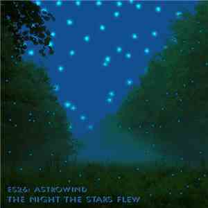 Astrowind - The Night The Stars Flew