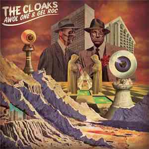 Awol One & Gel Roc Are The Cloaks - The Cloaks